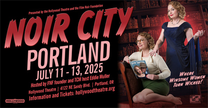 NOIR CITY: Portland July 11-13, 2025